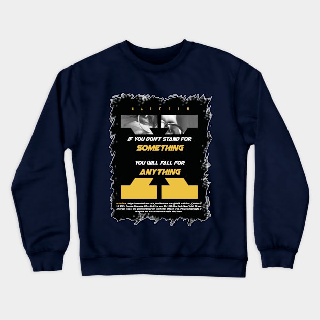 Malcolm X quotes Crewneck Sweatshirt by ZUNAIRA